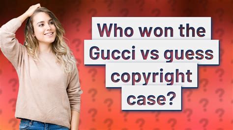 gucci vs guess copyright case.